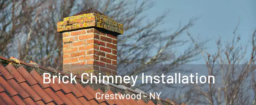 Brick Chimney Installation Crestwood - NY