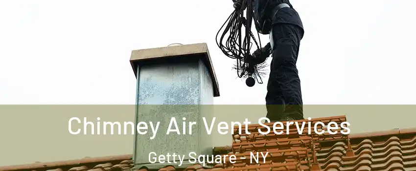 Chimney Air Vent Services Getty Square - NY