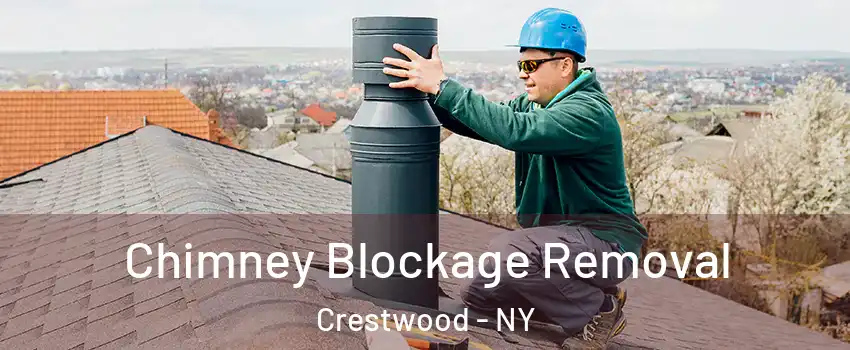 Chimney Blockage Removal Crestwood - NY