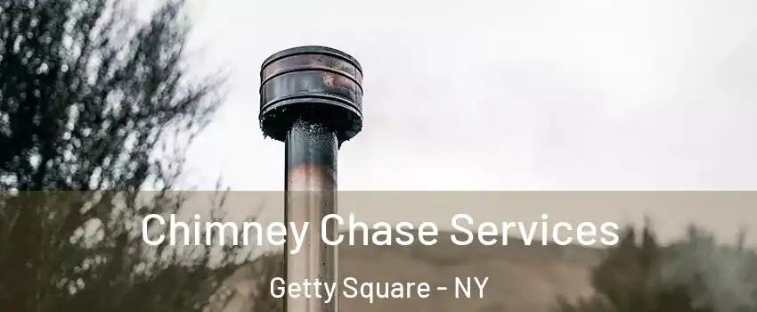 Chimney Chase Services Getty Square - NY