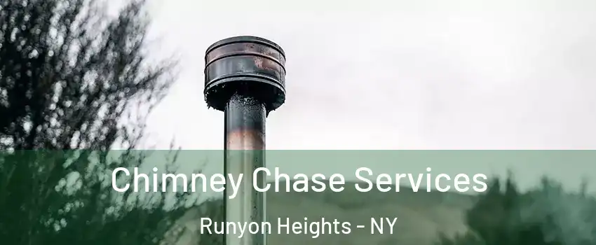 Chimney Chase Services Runyon Heights - NY