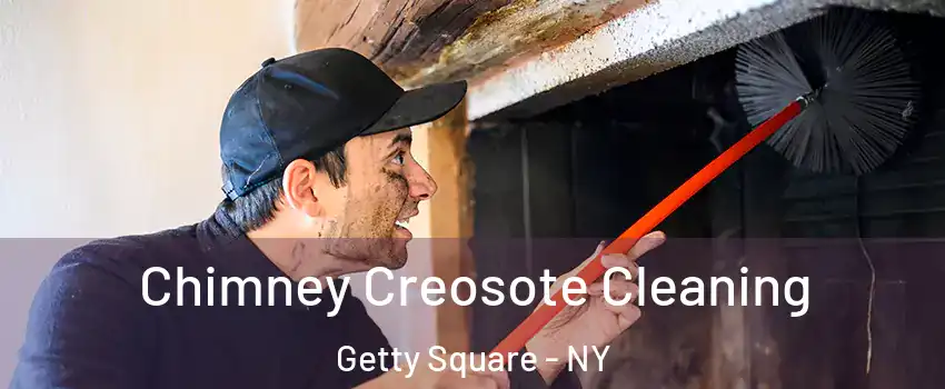 Chimney Creosote Cleaning Getty Square - NY