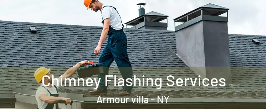 Chimney Flashing Services Armour villa - NY