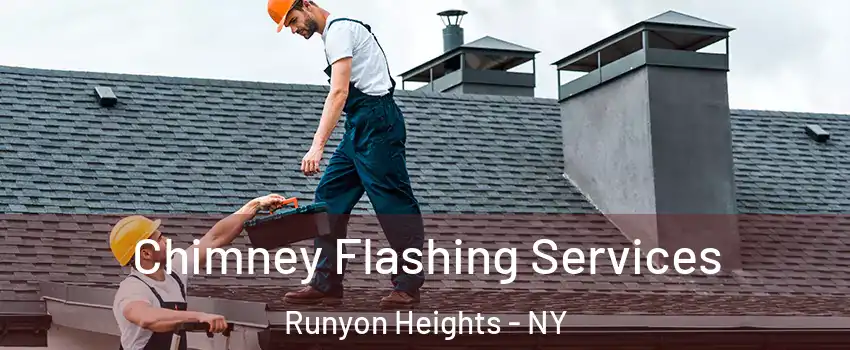 Chimney Flashing Services Runyon Heights - NY