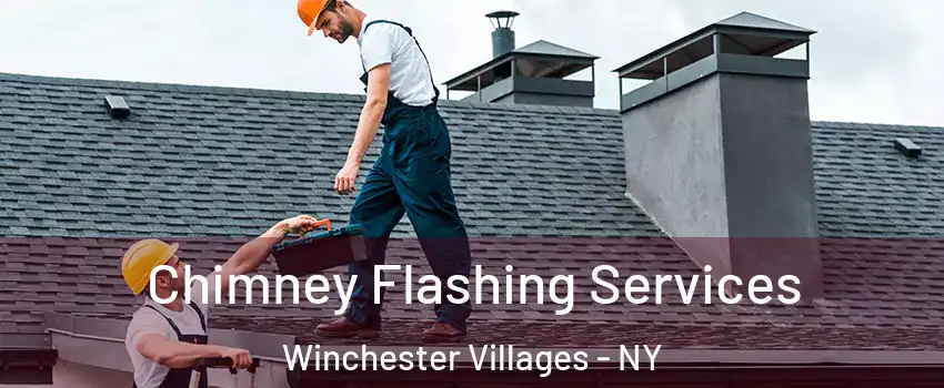 Chimney Flashing Services Winchester Villages - NY