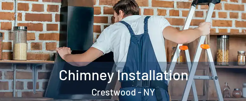 Chimney Installation Crestwood - NY