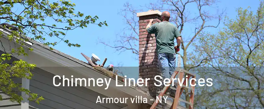 Chimney Liner Services Armour villa - NY