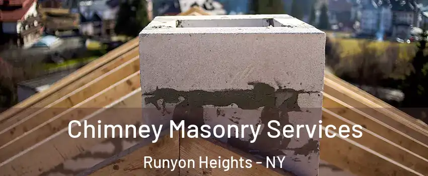 Chimney Masonry Services Runyon Heights - NY