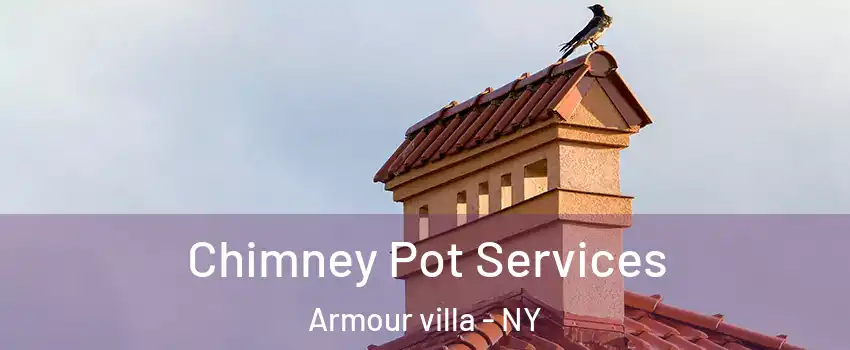 Chimney Pot Services Armour villa - NY