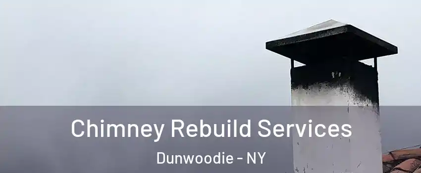 Chimney Rebuild Services Dunwoodie - NY