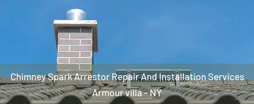 Chimney Spark Arrestor Repair And Installation Services Armour villa - NY