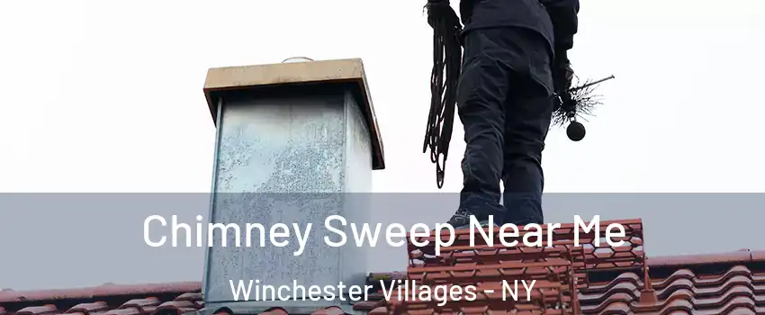 Chimney Sweep Near Me Winchester Villages - NY