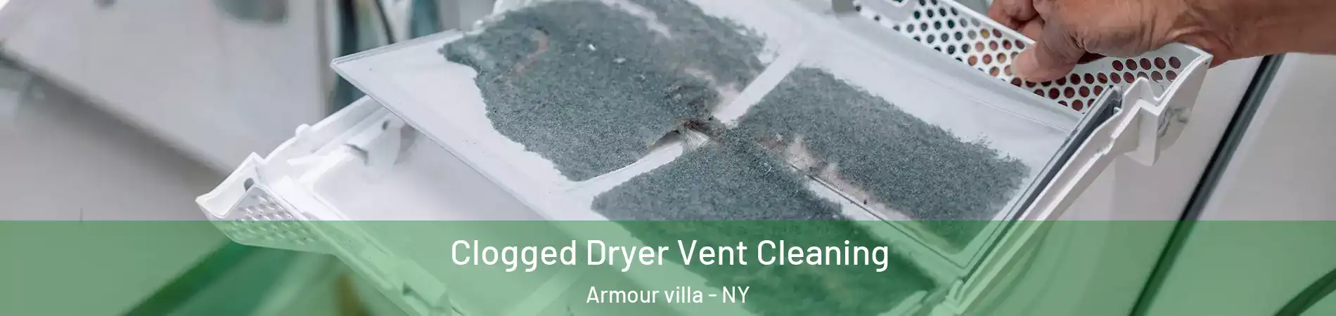Clogged Dryer Vent Cleaning Armour villa - NY
