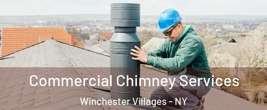 Commercial Chimney Services Winchester Villages - NY