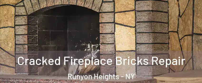 Cracked Fireplace Bricks Repair Runyon Heights - NY