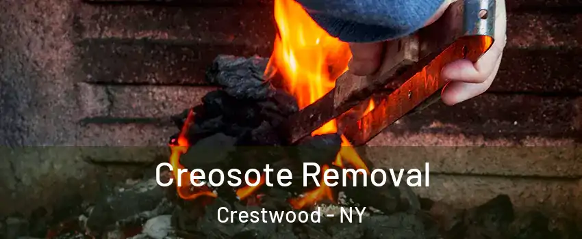 Creosote Removal Crestwood - NY