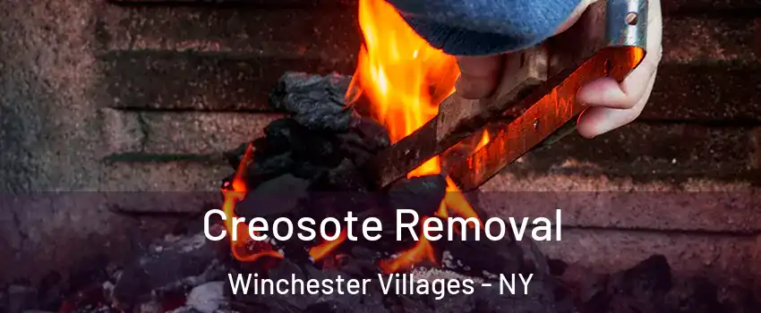 Creosote Removal Winchester Villages - NY