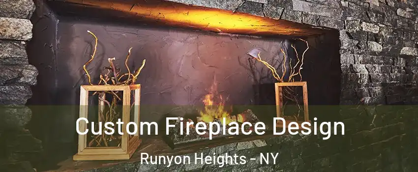 Custom Fireplace Design Runyon Heights - NY