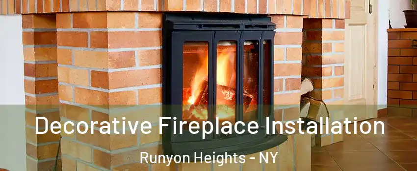 Decorative Fireplace Installation Runyon Heights - NY