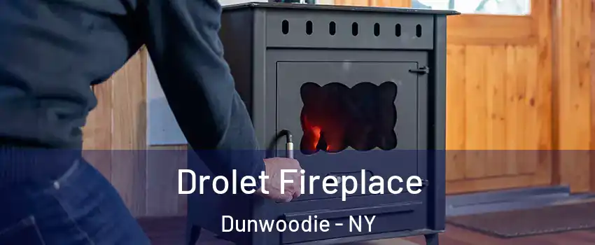 Drolet Fireplace Dunwoodie - NY
