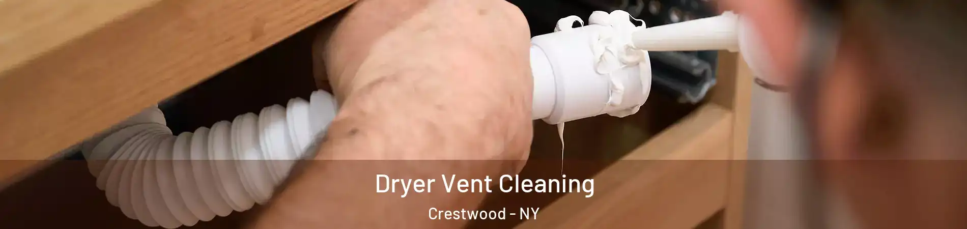 Dryer Vent Cleaning Crestwood - NY