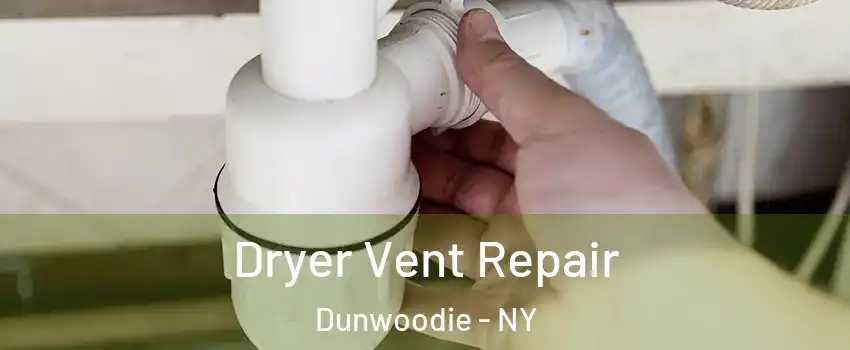 Dryer Vent Repair Dunwoodie - NY