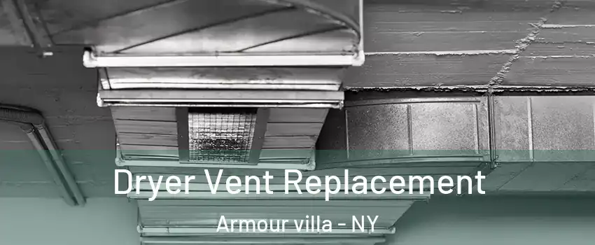 Dryer Vent Replacement Armour villa - NY
