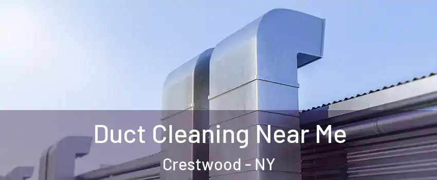 Duct Cleaning Near Me Crestwood - NY