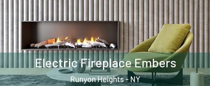Electric Fireplace Embers Runyon Heights - NY