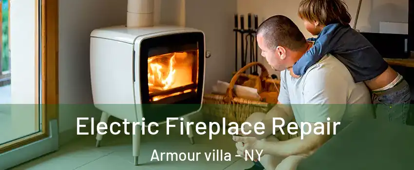 Electric Fireplace Repair Armour villa - NY