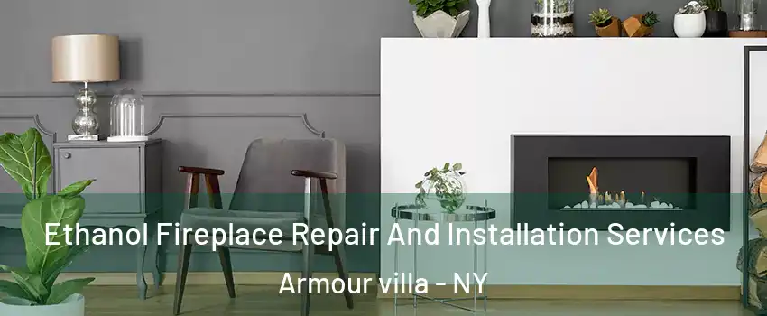 Ethanol Fireplace Repair And Installation Services Armour villa - NY