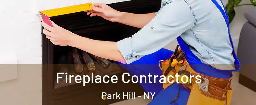 Fireplace Contractors Park Hill - NY