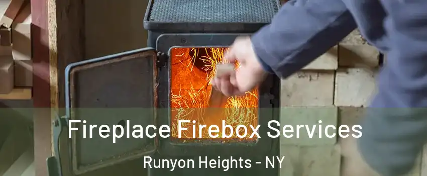 Fireplace Firebox Services Runyon Heights - NY