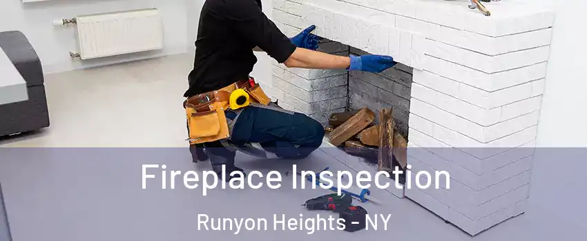 Fireplace Inspection Runyon Heights - NY