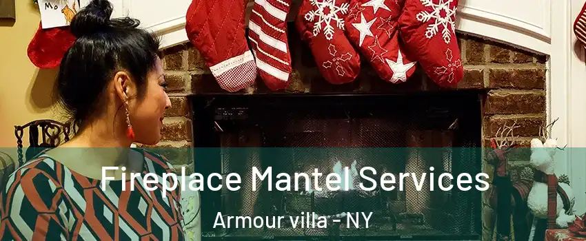 Fireplace Mantel Services Armour villa - NY