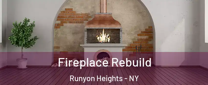 Fireplace Rebuild Runyon Heights - NY
