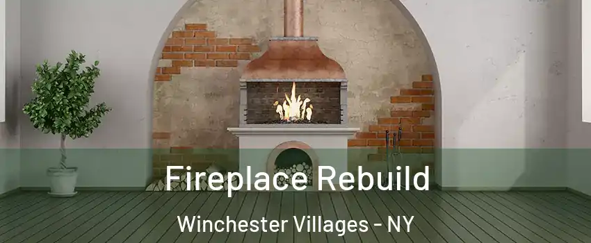 Fireplace Rebuild Winchester Villages - NY