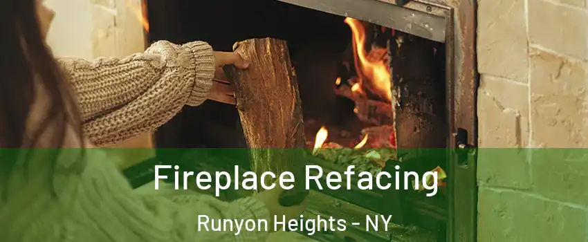 Fireplace Refacing Runyon Heights - NY