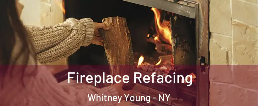 Fireplace Refacing Whitney Young - NY