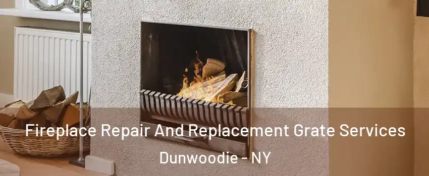 Fireplace Repair And Replacement Grate Services Dunwoodie - NY