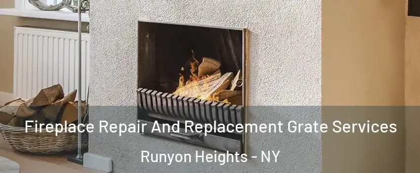 Fireplace Repair And Replacement Grate Services Runyon Heights - NY