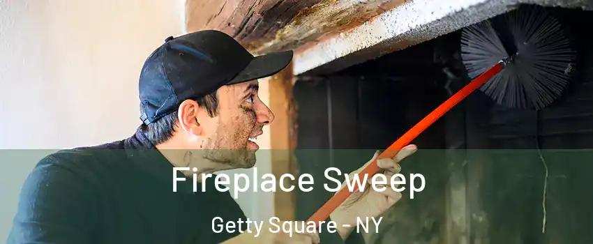 Fireplace Sweep Getty Square - NY