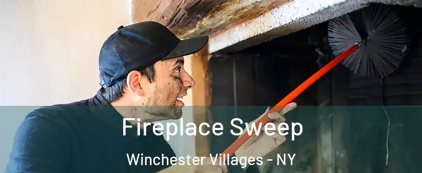 Fireplace Sweep Winchester Villages - NY