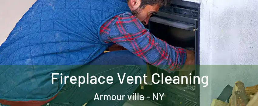 Fireplace Vent Cleaning Armour villa - NY