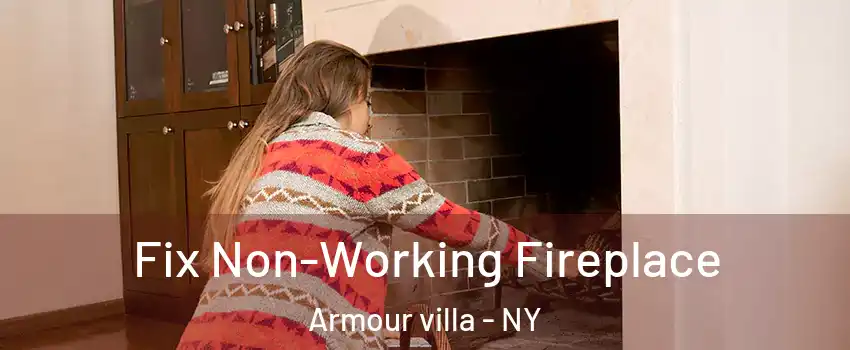 Fix Non-Working Fireplace Armour villa - NY