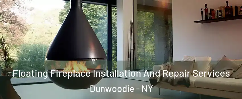 Floating Fireplace Installation And Repair Services Dunwoodie - NY