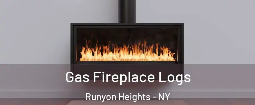 Gas Fireplace Logs Runyon Heights - NY