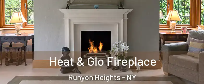 Heat & Glo Fireplace Runyon Heights - NY