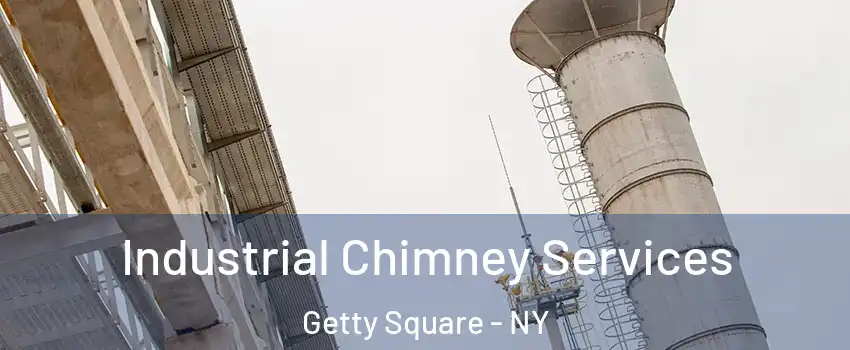 Industrial Chimney Services Getty Square - NY