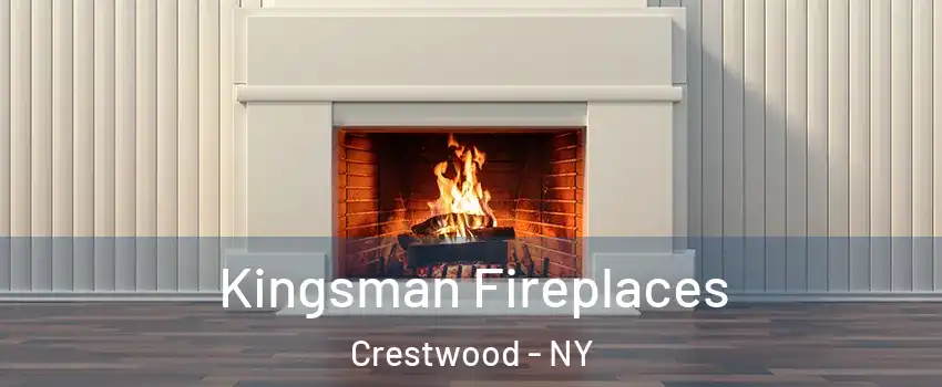 Kingsman Fireplaces Crestwood - NY